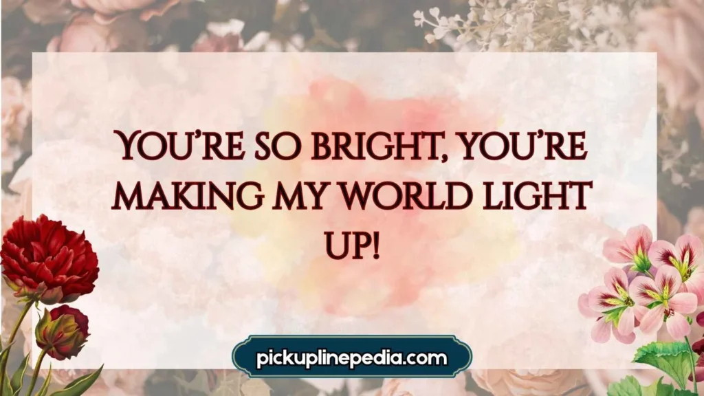 Illumination-Themed Pickup Lines