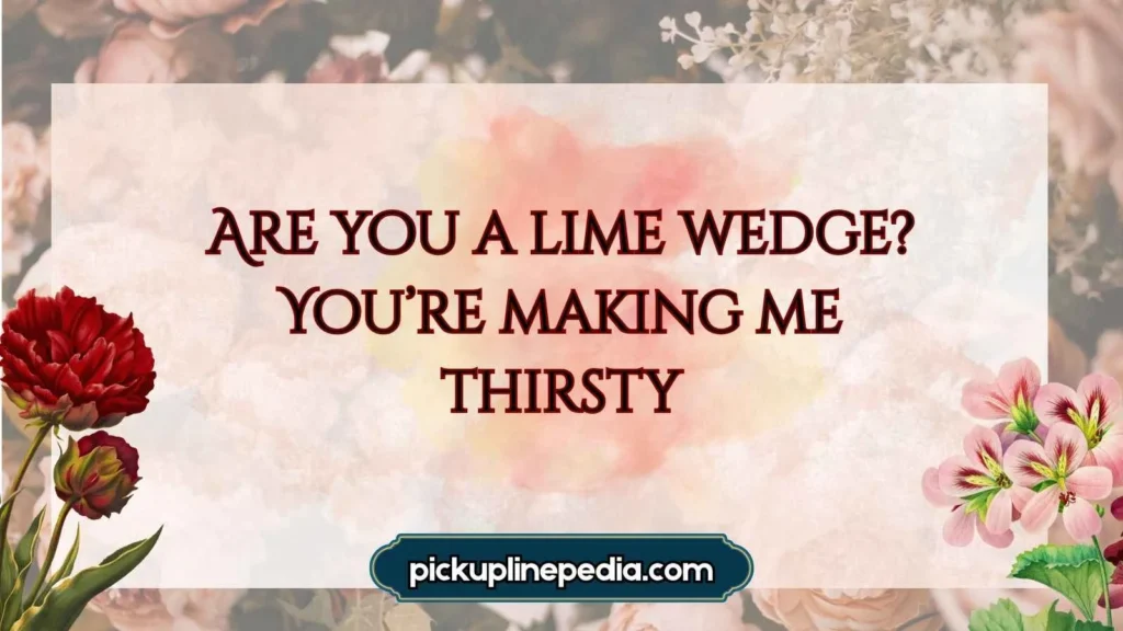  Lime Green Pickup Lines 