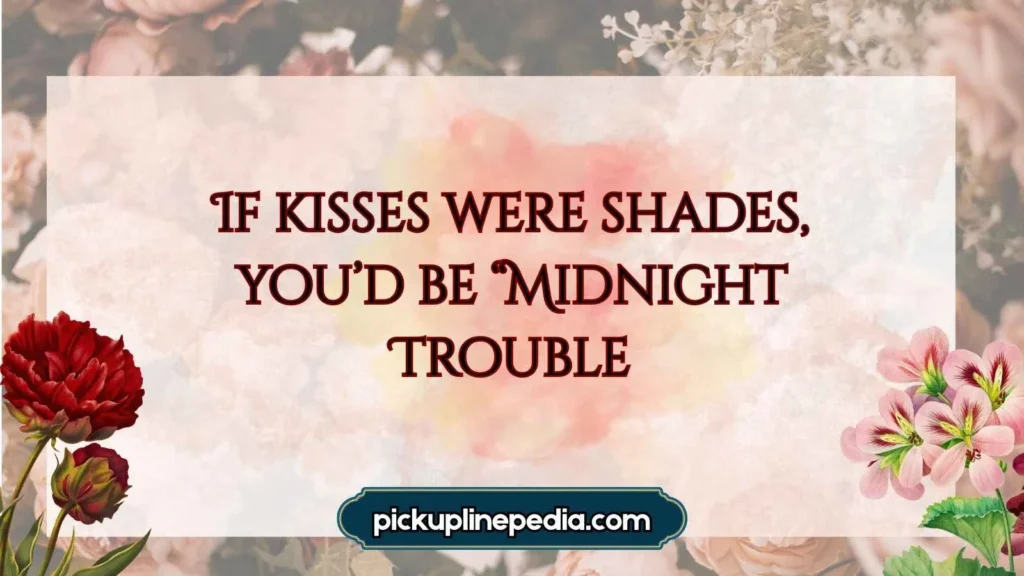 Lipstick Pickup Lines Funny