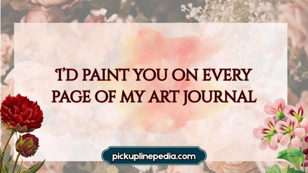 Creative Paper Pickup Lines for Artists 