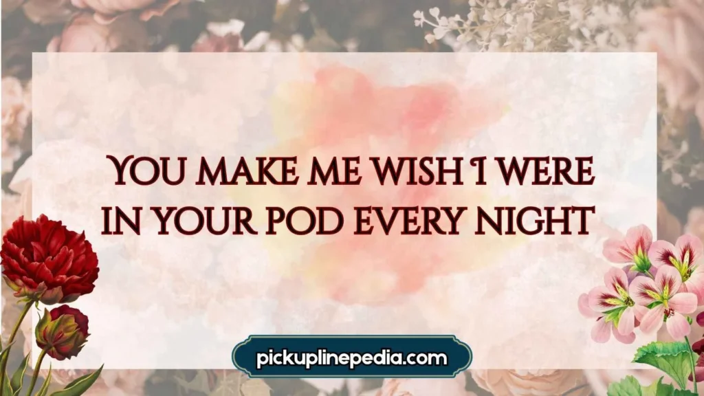  Pea Pickup Lines for Him