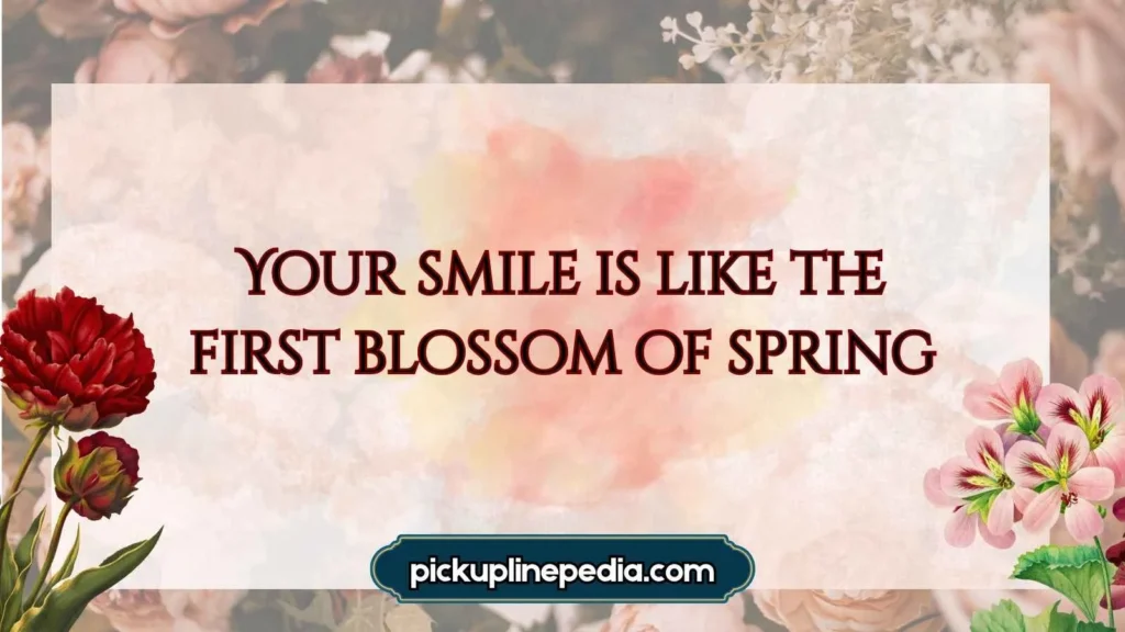 Best Blossom Pickup Lines