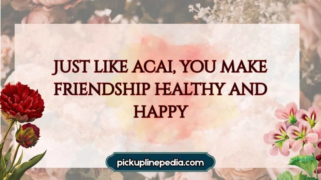 Pick Up Lines for Friends