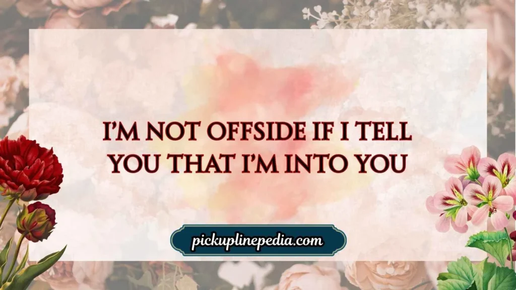 Tinder Soccer Pick Up Lines