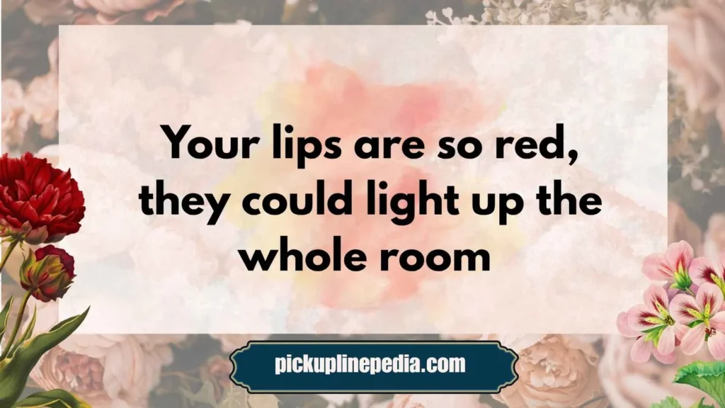 Bold Red Lipstick Pickup Lines