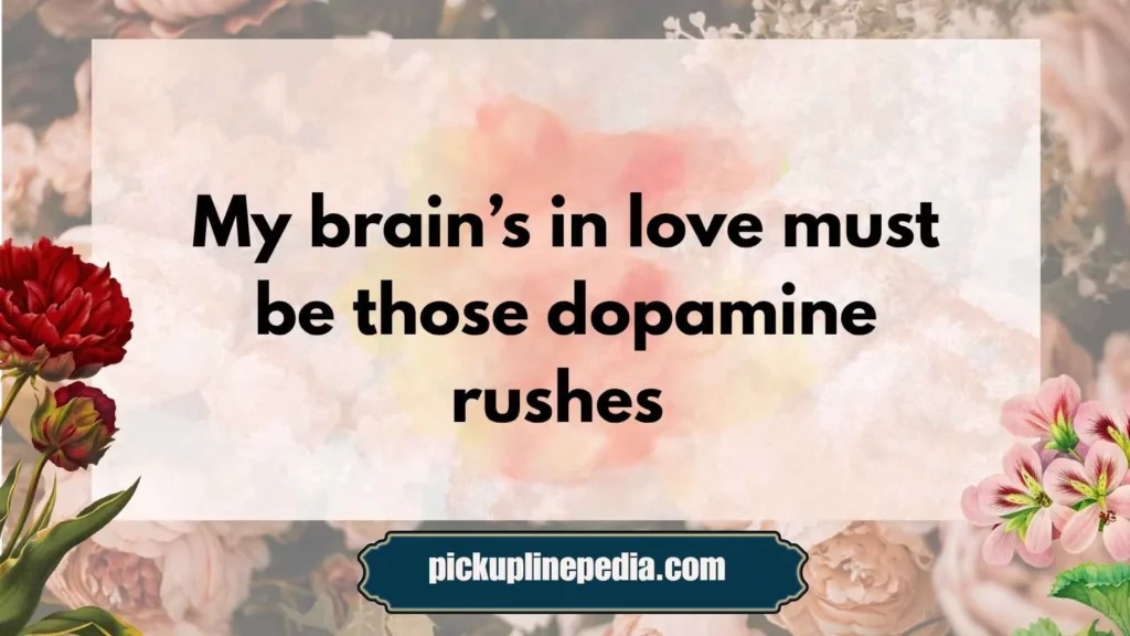 Brainy Neurological Pickup Lines 