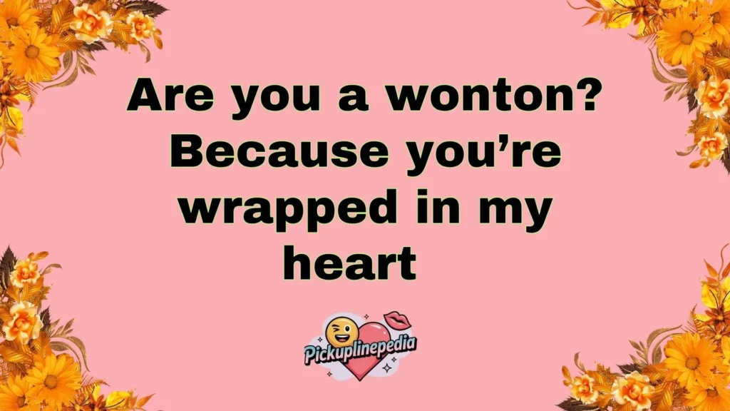 Cheesy Asian Pickup Lines