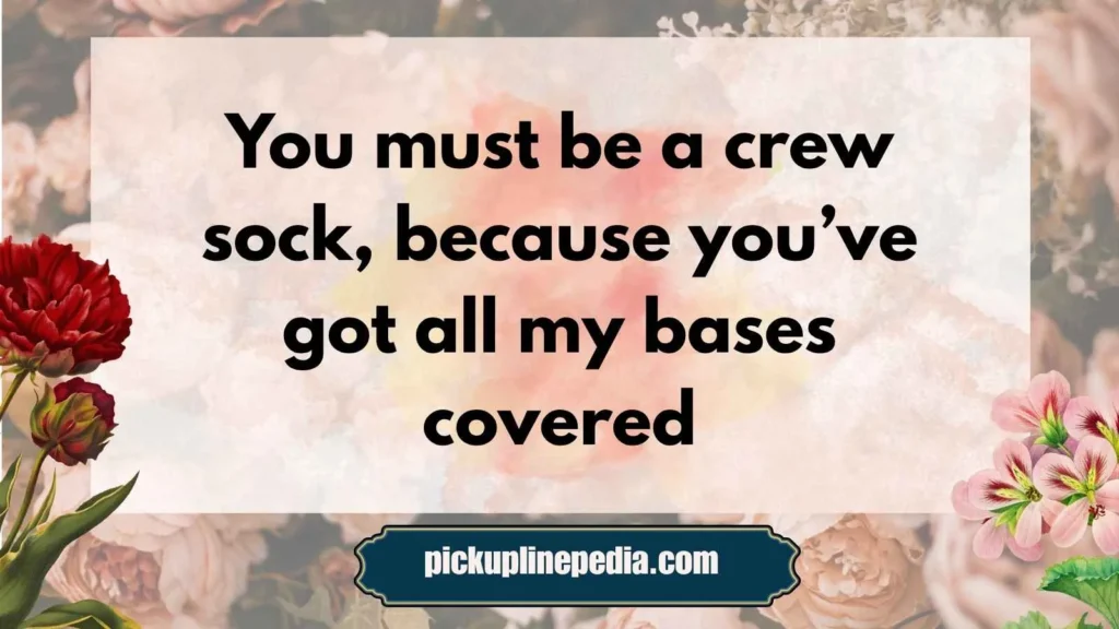Classic Sock Pickup Lines