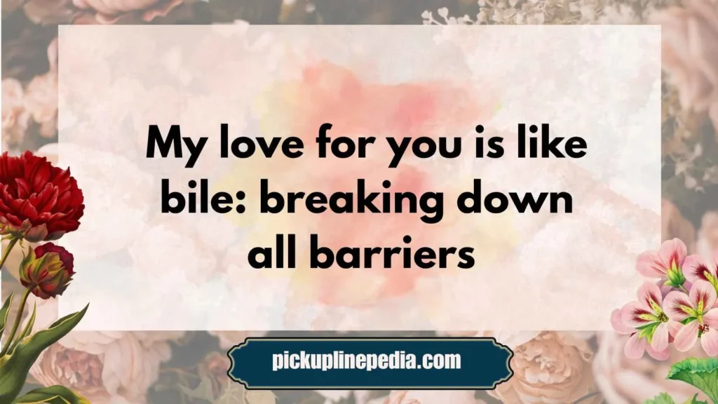 Digestive Chemistry Pickup Lines