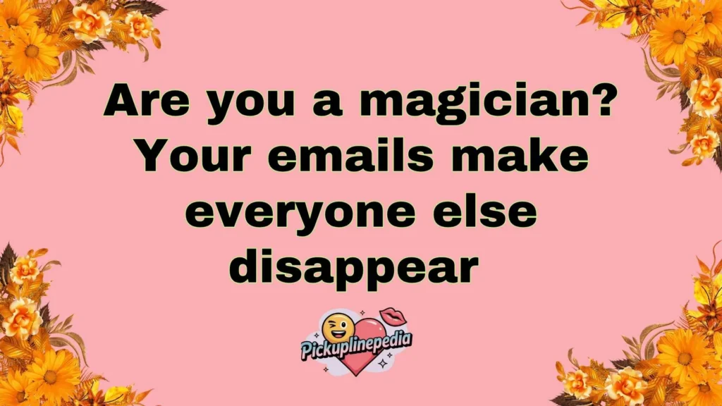 Flirty Email Pickup Lines