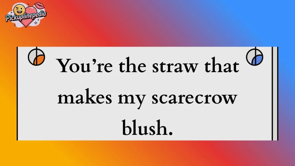 Funny Straw Pick Up Lines