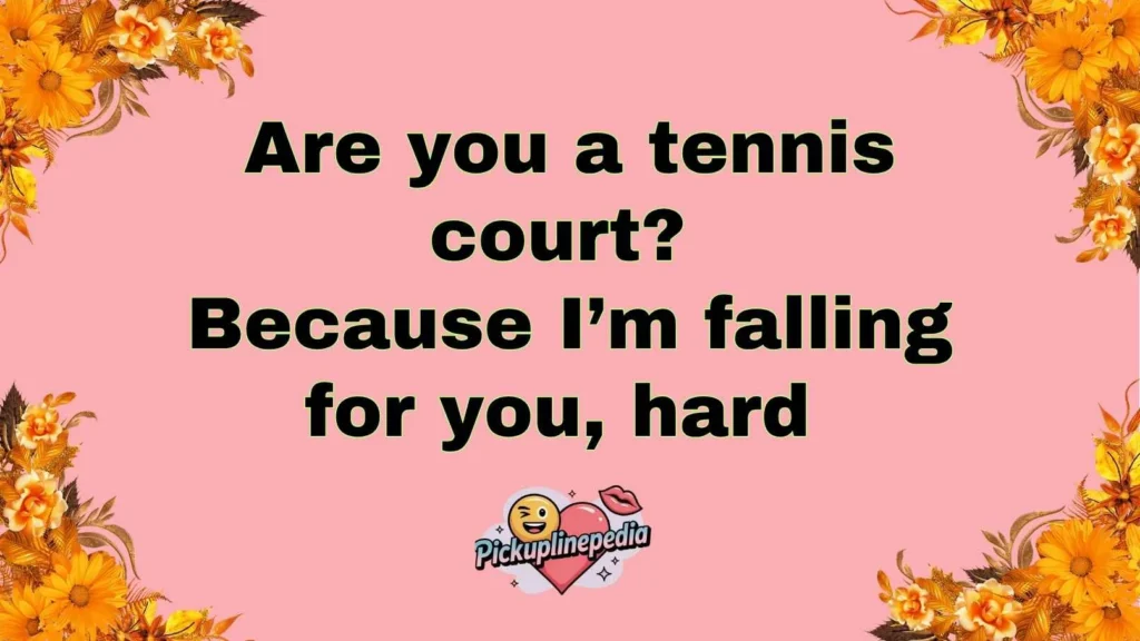 Funny Tennis Pickup Lines