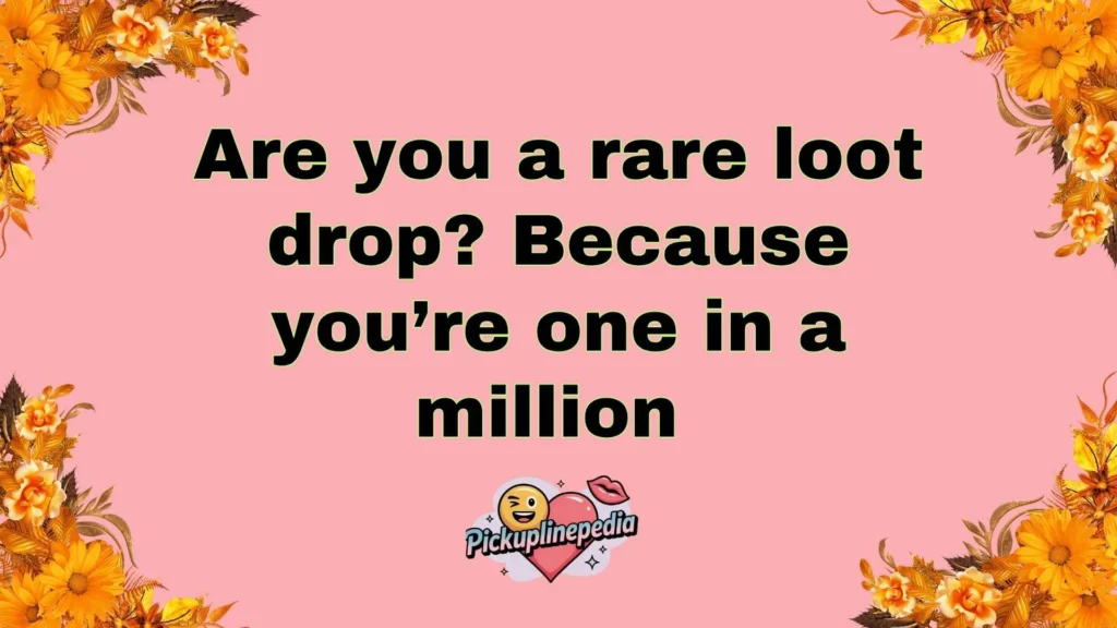 Gaming Pickup Lines