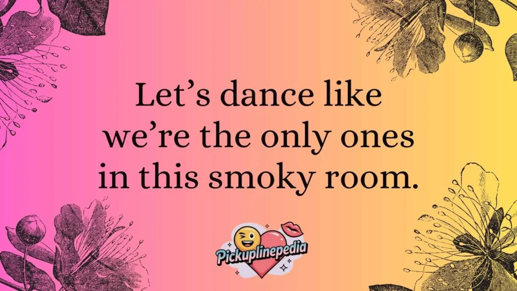 Jazz Club Ambiance Pickup Lines 
