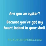 Oyster Pickup Lines