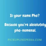 Pho Pickup Lines