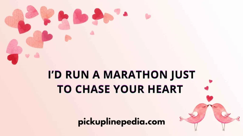 Pickup Lines for Runners