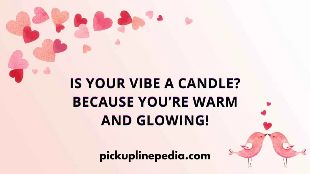 Romantic Friend Pickup Lines