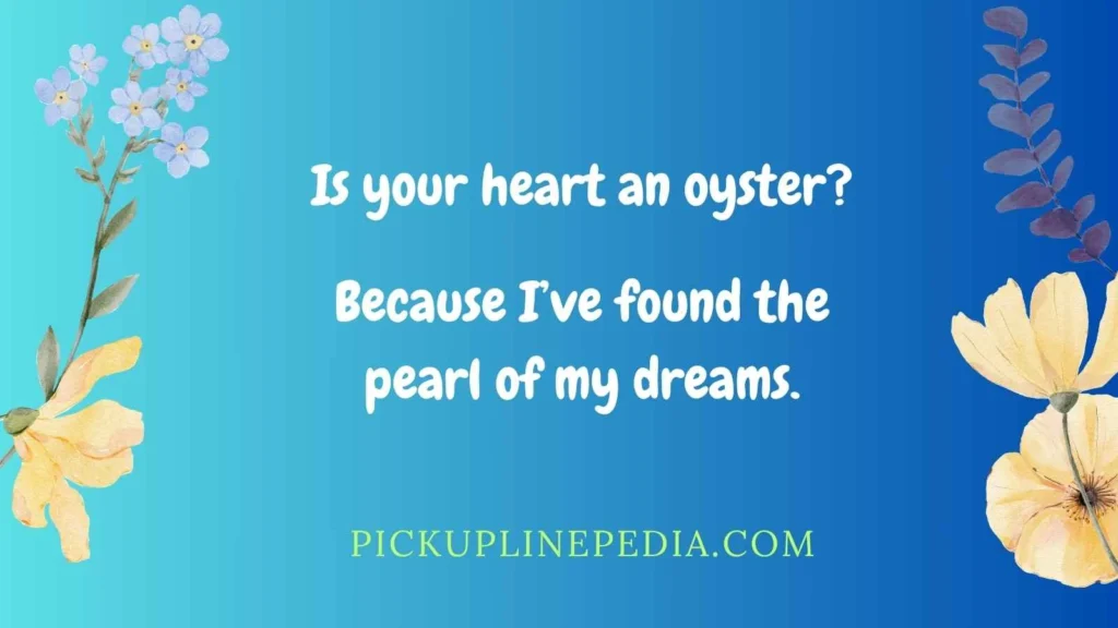 Romantic Oyster Pick Up Lines