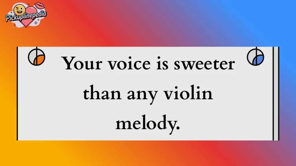 Serenade Pickup Lines