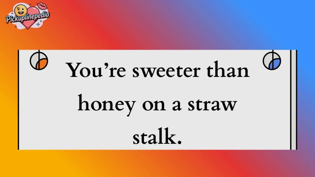 Straw Pick Up Lines