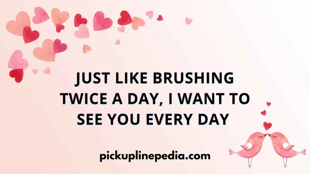 Toothbrush Pickup Lines 